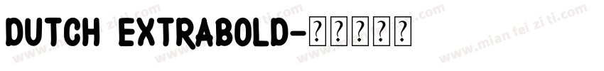 dutch extrabold字体转换